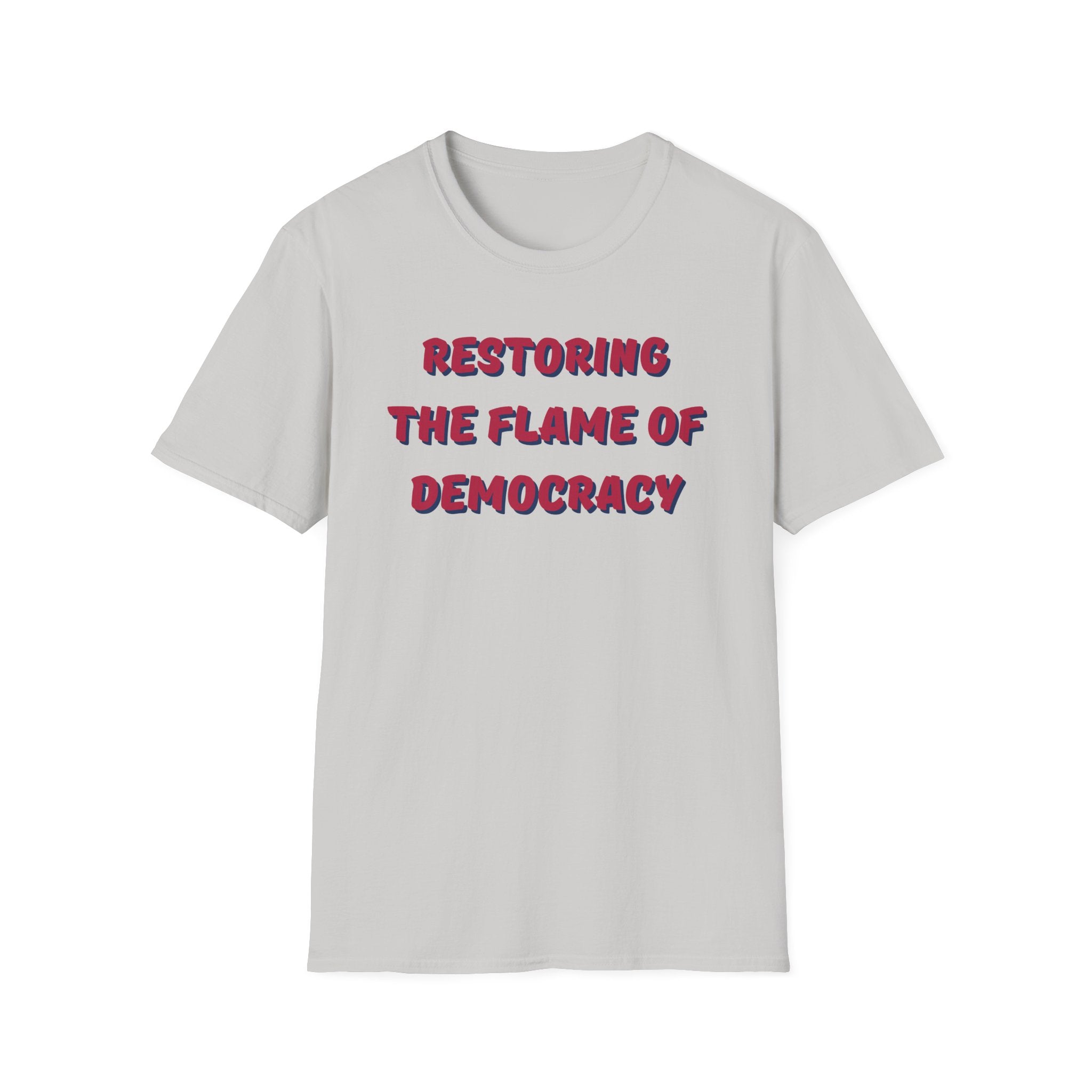 Restoring the Flame of Democracy Unisex Softstyle T-Shirt