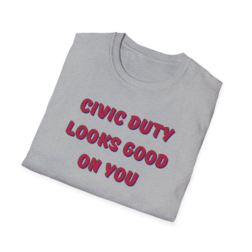 Civic Duty Looks Good on You Unisex Softstyle T-Shirt