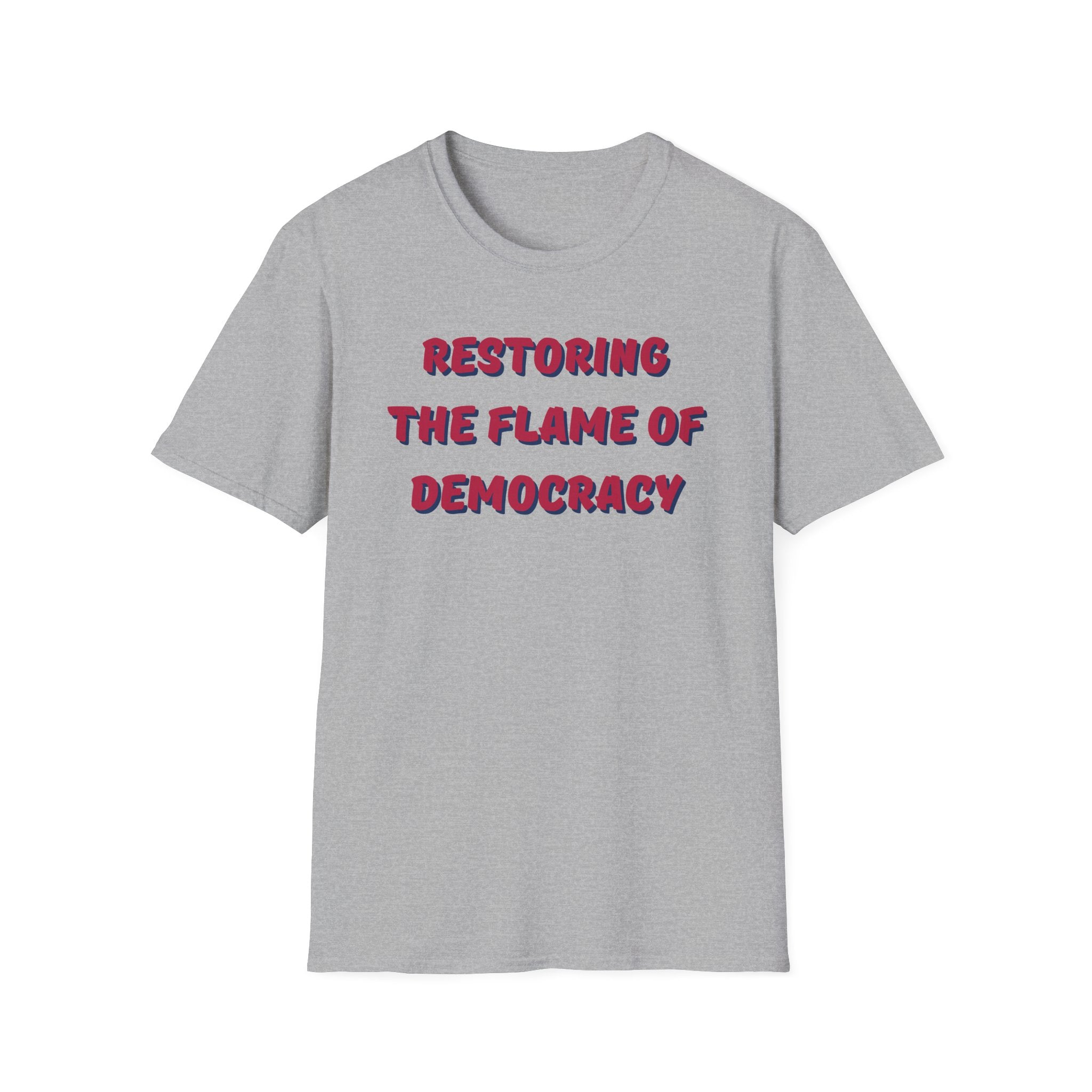 Restoring the Flame of Democracy Unisex Softstyle T-Shirt
