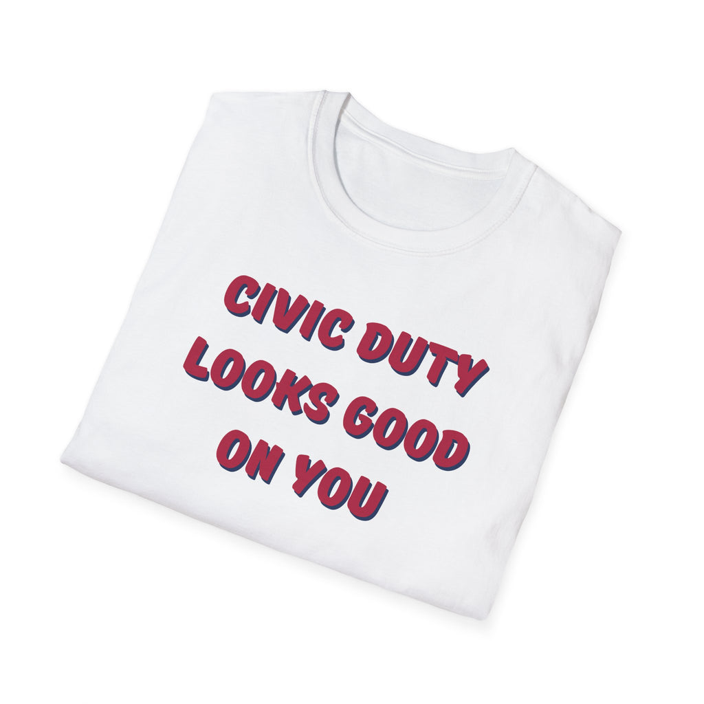 Civic Duty Looks Good on You Unisex Softstyle T-Shirt