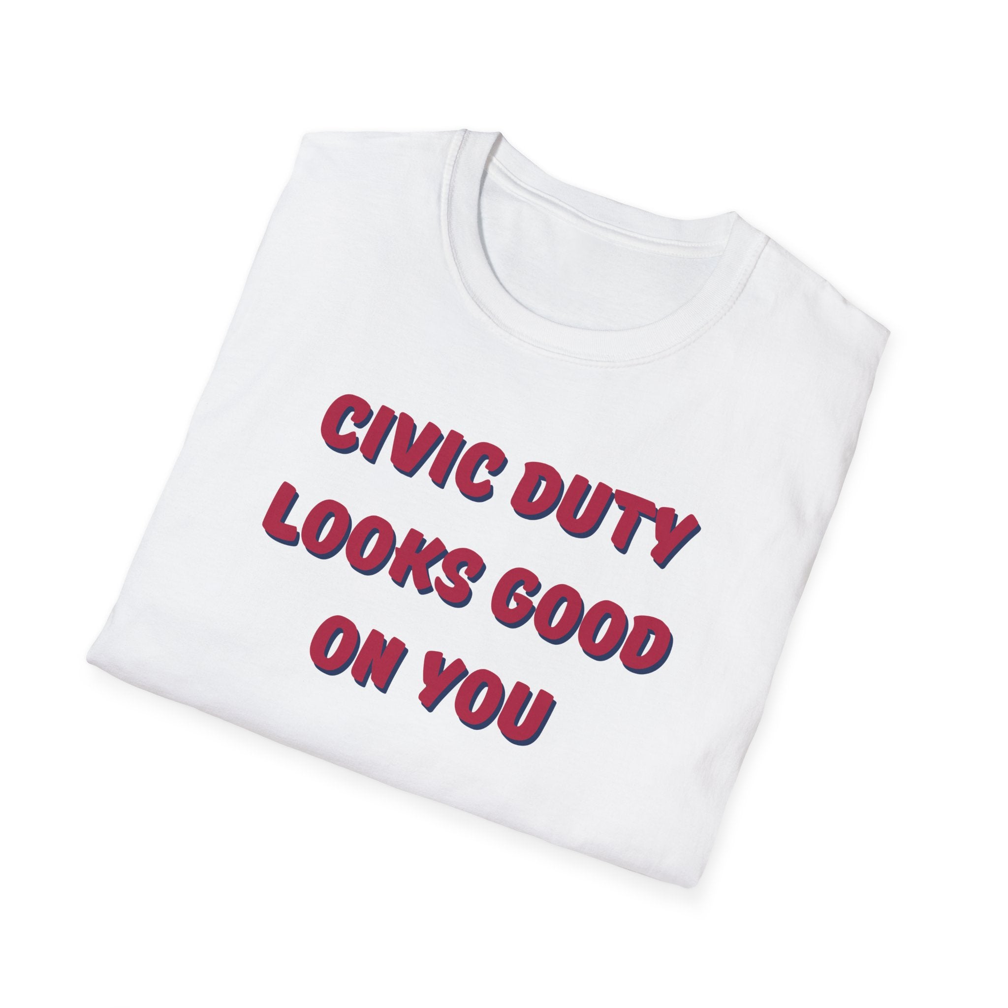 Civic Duty Looks Good on You Unisex Softstyle T-Shirt