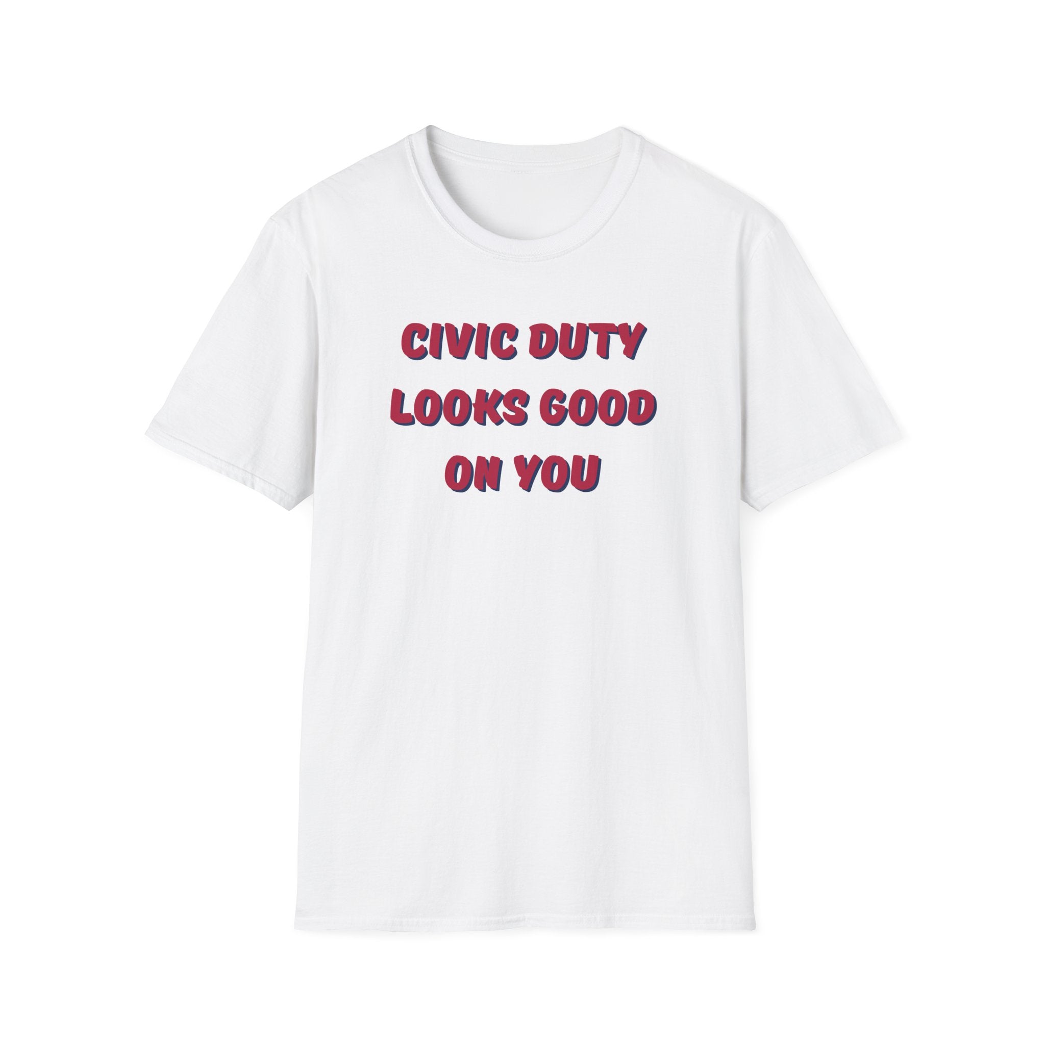 Civic Duty Looks Good on You Unisex Softstyle T-Shirt