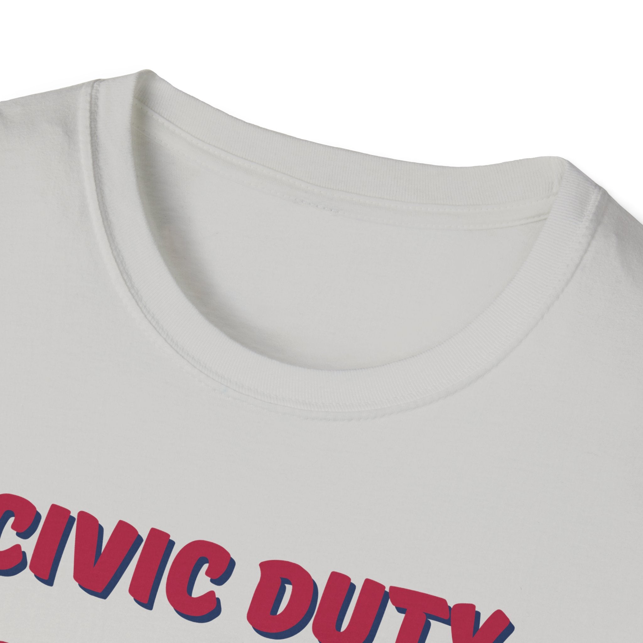 Civic Duty Looks Good on You Unisex Softstyle T-Shirt